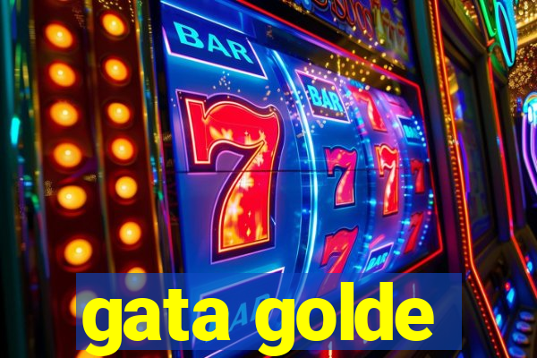 gata golde